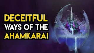 Destiny 2  THE DECEITFUL CORRUPTION OF THE AHAMKARA [upl. by Oiznun]