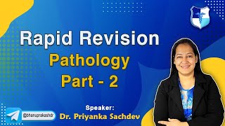 Rapid Revision Pathology Part  2 By Dr Priyanka Sachdev [upl. by Belden]