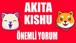 AKİTA KİSHU COİN GÜNCEL ANALİZ YORUM [upl. by Nonnahsed]