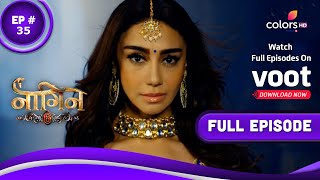 Naagin 6  नागिन 6  Episode 35  11 June 2022 [upl. by Akili]