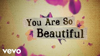 Joe Cocker  You Are So Beautiful Lyric Video [upl. by Lontson]