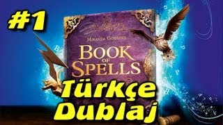 Wonderbook Book of Spells Türkçe Dublaj 1 Bölüm [upl. by Britte589]