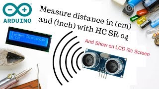 Measure distance cminch with ultrasonic module HCSR04 using Arduino and LCD i2c [upl. by Akemahs]