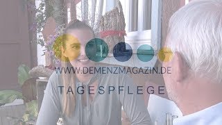 Demenzmagazinde  Betreuung – Tagespflege [upl. by Araec]