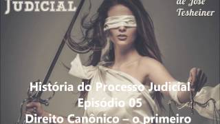 História do Proc Jud  Ep 05 Direito Canônico  o primeiro moderno sistema jurídico ocidental [upl. by Anairol887]