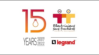 15 years of partnership between Legrand and Electriciens sans frontières [upl. by Rene]