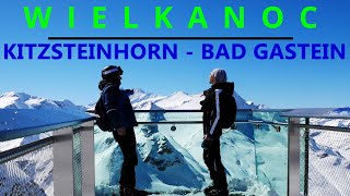 KITZSTEINHORN BAD GASTEIN czyli WIELKANOC NA NARTACH 2 vlog 33 [upl. by Rois]