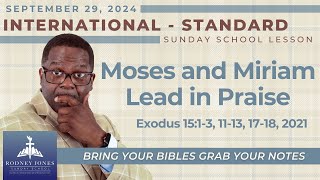 Moses and Miriam Lead in Praise Exodus 15 September 29 2024 International Sunday School [upl. by Aihsa]