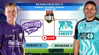 🔴 Live Hobart Hurricanes vs Brisbane Heat 29th Match  HEA vs HUR Live Cricket Score BRH vs HBH [upl. by Asuncion]