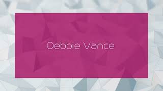 Debbie Vance  appearance [upl. by Annamarie61]