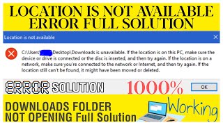 Download Folder not opening error solution  Downloads is unavailable  location is not available [upl. by Eirrek]