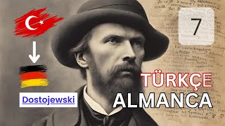 Türkçe Almanca Tercüme Suç ve Ceza I Dostojewski I Bölüm 7 [upl. by Edlun]