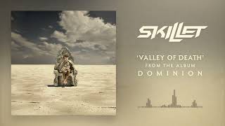 Skillet  Valley of Death Official Audio [upl. by Ttsepmet]