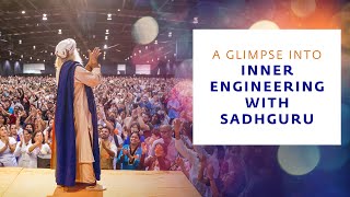 A Glimpse into Inner Engineering with Sadhguru [upl. by Jewelle]