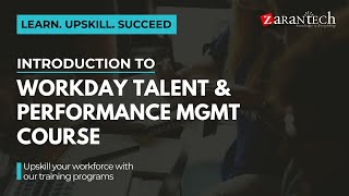 Introduction to Workday Talent and Performance Management Course  ZaranTech [upl. by Leicester567]