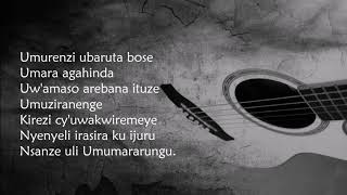 Umumararungu lyrics  Gabriel KABENGERA  Rwanda [upl. by Eeliak]