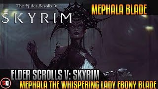 Elder Scrolls V Skyrim  Mephala The Whispering Lady Ebony Blade [upl. by Devi]