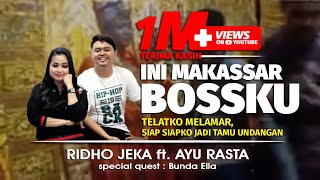 Ini Makassar Bosku  Ridho Jeka ft Ayu Rasta  Official Music Video [upl. by Collette]