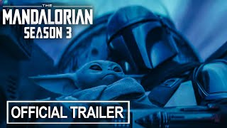 The Mandalorian  Season 3 Official Trailer  Disney [upl. by Aan]