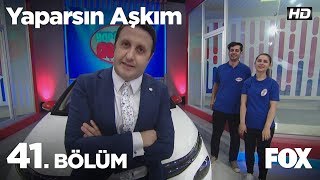 Yaparsın Aşkım 41 Bölüm [upl. by Adnorhs]