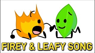 Firey x Leafy Song but the Lyrics are Good and Related to BFDI [upl. by Drobman729]