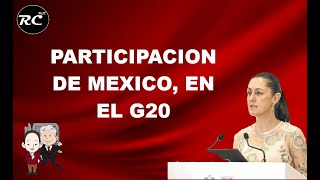 LA MAÑANERA DEL PUEBLO PARTICIPACION DE MEXICO EN EL G20 [upl. by Mcgannon862]