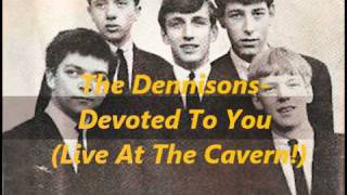 The Dennisons Devoted To You Live [upl. by Locin]