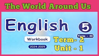 EE Term 2 Class5 The World Around Us English workbook answers [upl. by Bazluke]