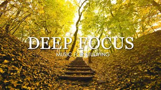 Deep Focus Music To Improve Concentration  12 Hours of Ambient Study Music to Concentrate 601 [upl. by Ratcliffe748]