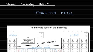 Edexcel IAL Chemistry Unit 5 Transition Metal Chapter 17 Lecture Part 1 [upl. by Oster]