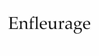 How to Pronounce Enfleurage [upl. by Cita]