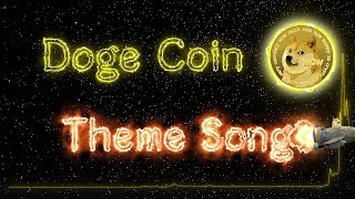 Dogecoin theme song Official [upl. by Federica982]