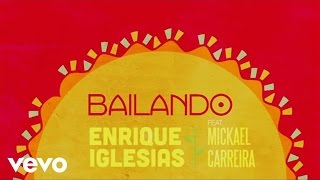 Enrique Iglesias  Bailando Lyric Video ft Mickael Carreira [upl. by Annuaerb995]