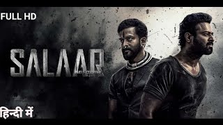 Salaar CeaseFire part1  Prabhas  shruti Hassan  New Release South Indian Hindi Dubbed Movie 2023 [upl. by Trescha830]