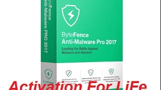 ByteFence Anti Malware PRO 2017 activation à vie [upl. by Yale980]