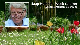 Jaap Huibers  Week column  Spoorelementen en de vorming van enzymen [upl. by Guillemette833]