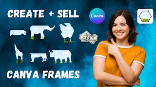 Earn Money with Canva  Sell Canva Frames [upl. by Ndnarb]