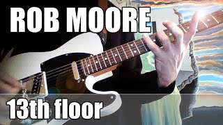 13th floor  guitar instrumental by Rob Moore music [upl. by Einatirb]