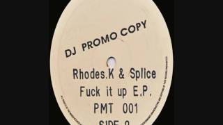 Rhodes K amp Splice  Fuck It Up EP A HD [upl. by Ariahs]