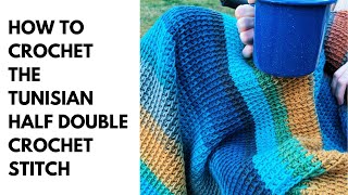 Tunisian Half Double Crochet Stitch Tutorial  The Quinn Crochet Camping Blanket tunisiancrochet [upl. by Aizatsana]