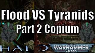 You are STILL WRONG about The Flood VS The Tyranids  HALO Warhammer 40k [upl. by Aima]