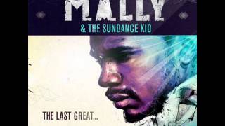 Mally amp The Sundance Kid  My Lord [upl. by Candide]