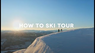 Ski Touring Basics with Henrik Windstedt and Kajsa Larsson [upl. by Ezana]