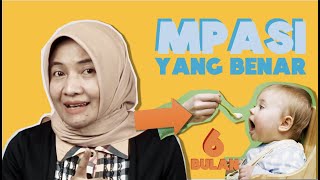 MPASI 6 Bulan Yang Benar  Part 1 [upl. by Japeth]