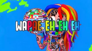 6ix9ine  WAPAE feat feat Angel Dior Lenier amp Bulin 47 Official Lyric Video [upl. by Palocz]