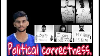 Political correctness in hindi  What is political correctness [upl. by Laehcimaj]