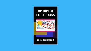 The Novel Distorted Perceptions [upl. by Menedez]