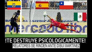 Relatores de MEXICO CHILE y ESPAÑA ENLOQUECIDOS con DIBU MARTINEZ por su actuación con ECUADOR [upl. by Leahciam922]