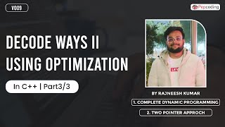 Decode Ways II Using Optimization  leetcode 639  By Rajneesh Kumar  In C  Part 33  V009 [upl. by Nanahs]