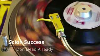 Scion Success  Don Dead Already 【 Reggae Vinyl Records 】 [upl. by Sarge917]